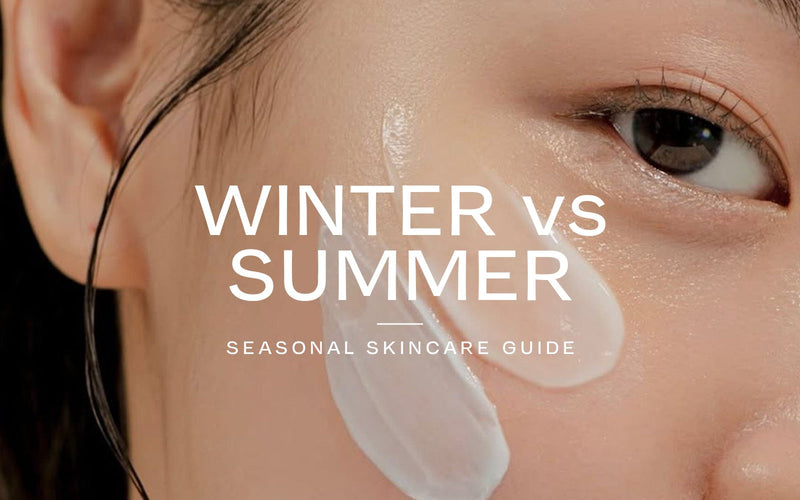 Seasonal Skincare: How to adjust your Korean skincare routine for winter and summer